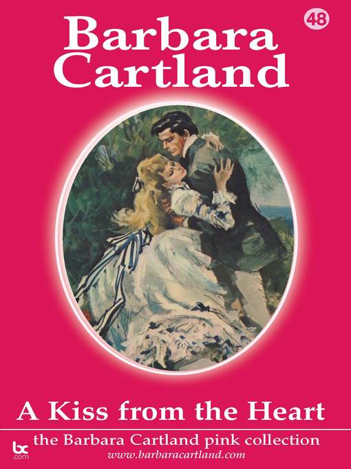 Title details for A Kiss From the Heart by Barbara Cartland - Available